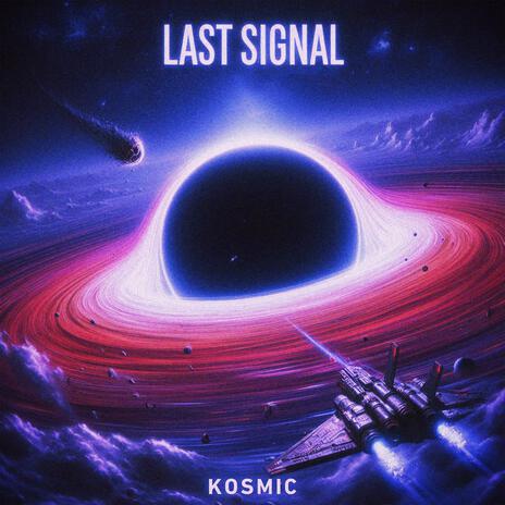 Last Signal | Boomplay Music