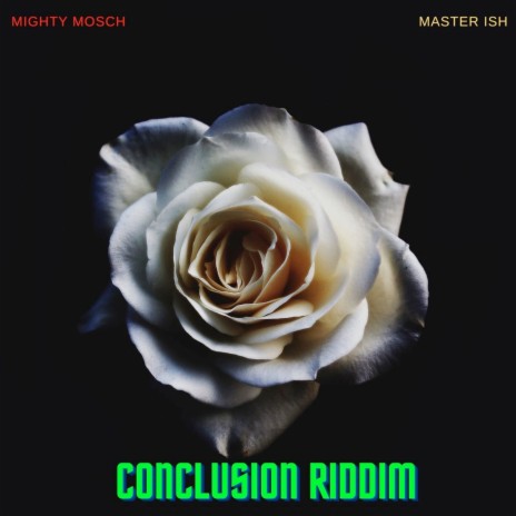 Conclusion Riddim ft. Master Ish | Boomplay Music