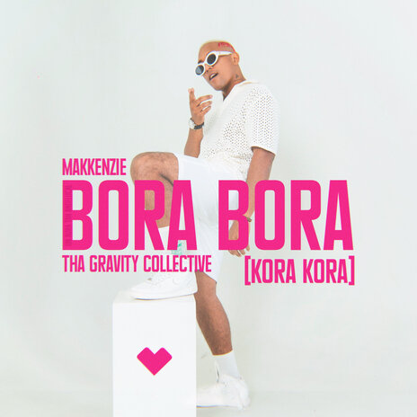 Bora Bora [Kora Kora] ft. Tha Gravity Collective | Boomplay Music