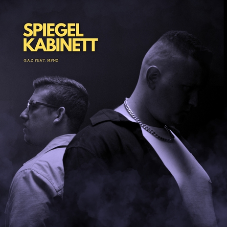 Spiegelkabinett ft. G.A.Z | Boomplay Music