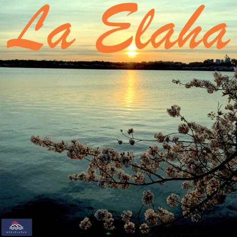 La Elaha | Boomplay Music