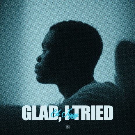 glad, I tried | Boomplay Music