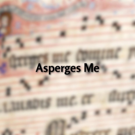 Asperges Me Ad Libitum ii. | Boomplay Music
