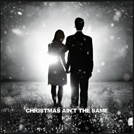 Christmas Ain't The Same | Boomplay Music