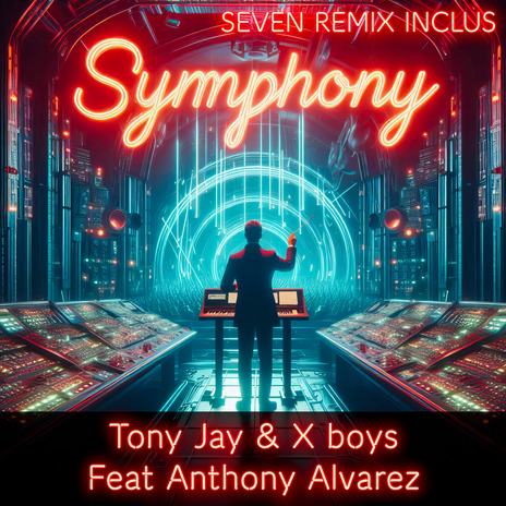 Symphony (Seven Remix) ft. X Boys & Anthony Alvarez | Boomplay Music