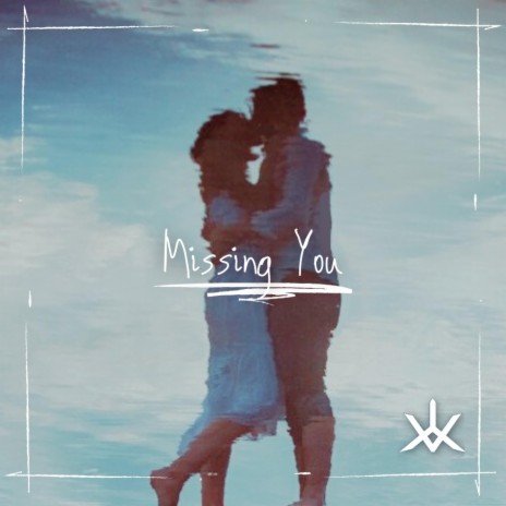 Missing You | Boomplay Music