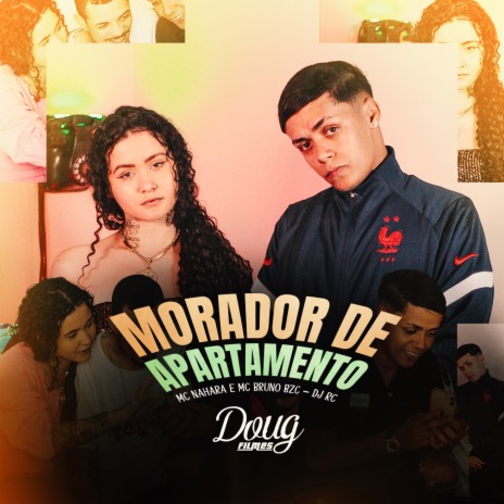 Morador de Apartamento ft. MC Bruno da BZC & DJ RC | Boomplay Music