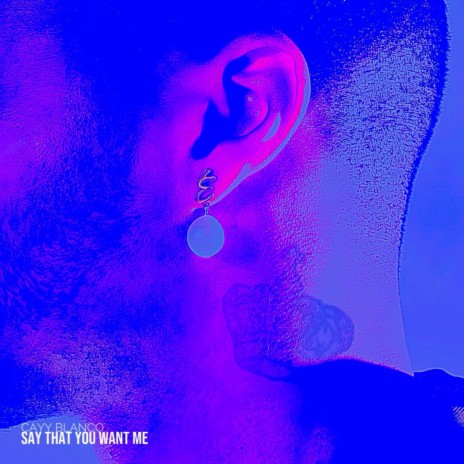 Say That You Want Me | Boomplay Music