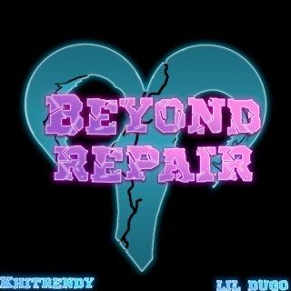 Beyond Repair