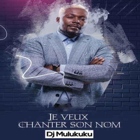 Je veux chanter son nom | Boomplay Music