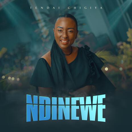 Ndinewe | Boomplay Music