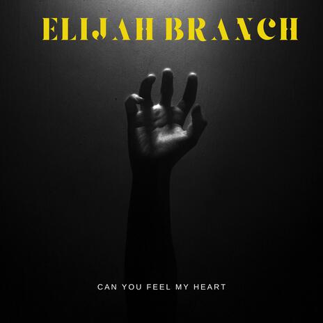 Can You Feel My Heart (Elijah's Version) | Boomplay Music