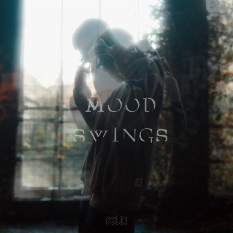 Moodswings | Boomplay Music