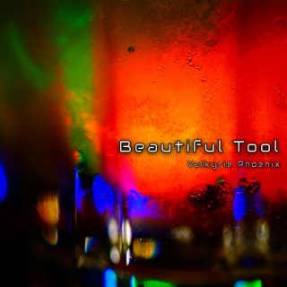 Beautiful Tool lyrics | Boomplay Music