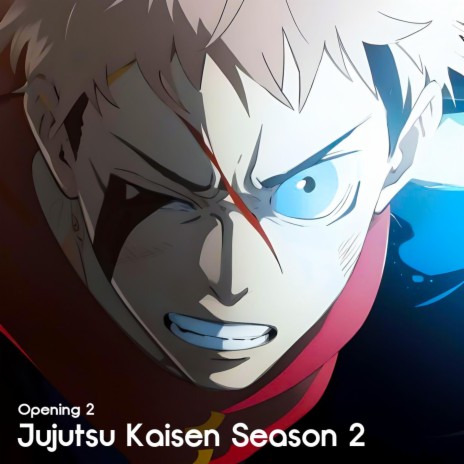 Jujutsu Kaisen Season 2 (Opening 2 | SPECIALZ)