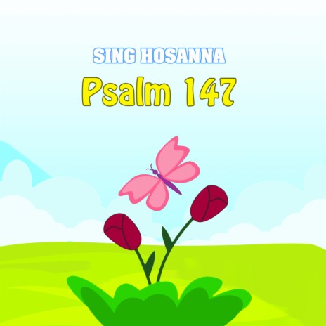 Psalm 147 | Boomplay Music