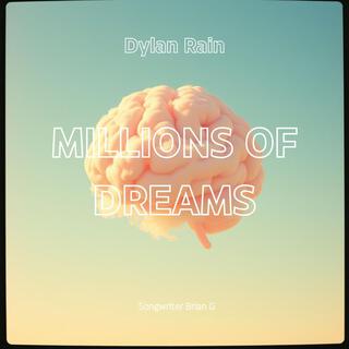 MILLIONS OF DREAMS lyrics | Boomplay Music