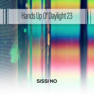 Hands Up Of Daylight 23