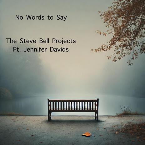 No Words to Say ft. Jennifer Davids | Boomplay Music