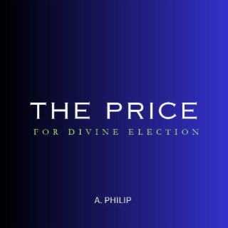 The Price For Divine Election 1.mp3