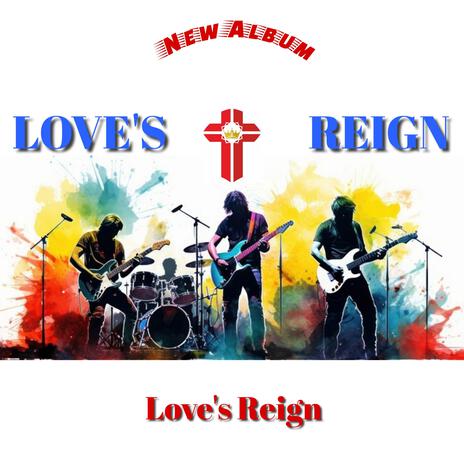 Love's Reign | Boomplay Music