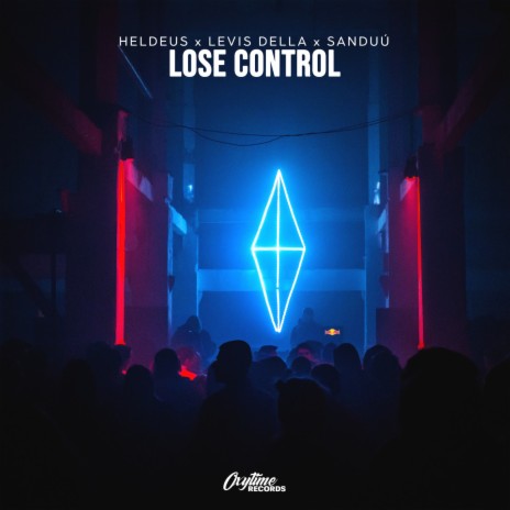 Lose Control ft. Levis Della & Sanduú | Boomplay Music