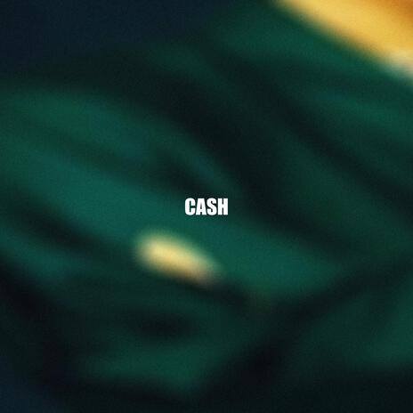 Cash | Boomplay Music