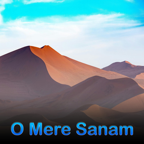 O Mere Sanam | Boomplay Music