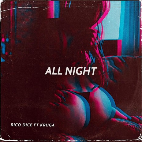 All Night ft. KRUGA | Boomplay Music