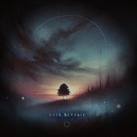 Dusk Reverie | Boomplay Music