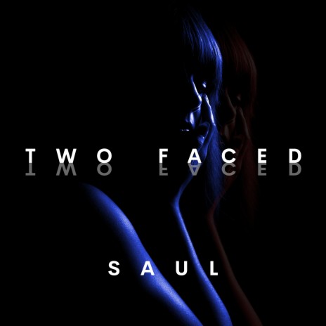 TWO FACED | Boomplay Music