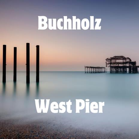 West Pier | Boomplay Music