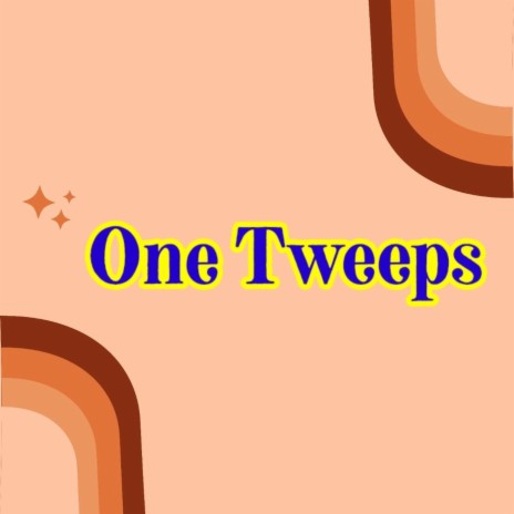 One Tweeps | Boomplay Music