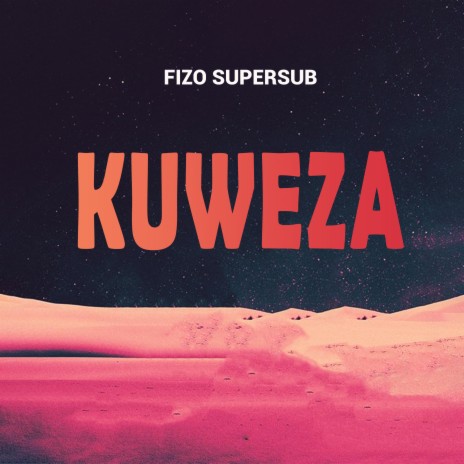 Kuweza | Boomplay Music