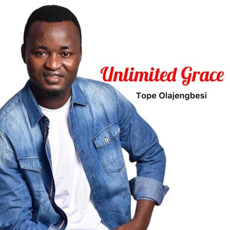 Unlimited Grace | Boomplay Music