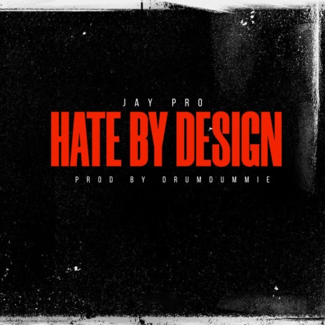 Hate By Design | Boomplay Music