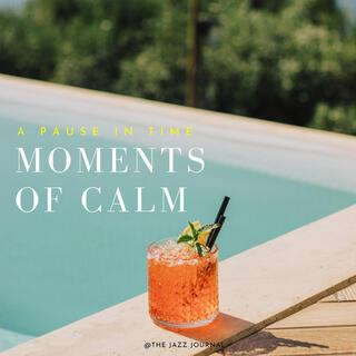 Moments of Calm