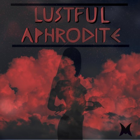 Lustful Aphrodite | Boomplay Music