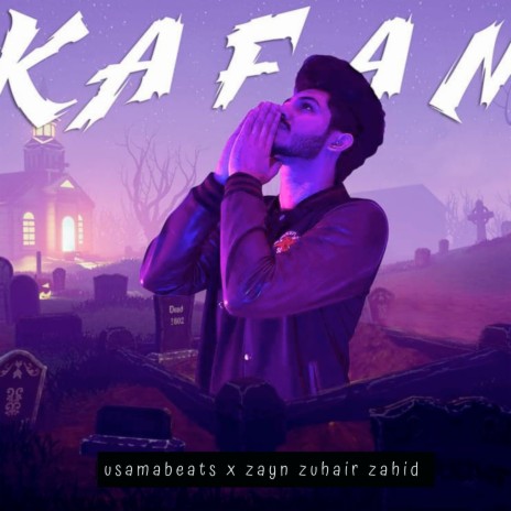Kafan ft. Zayn Zuhair Zahid | Boomplay Music