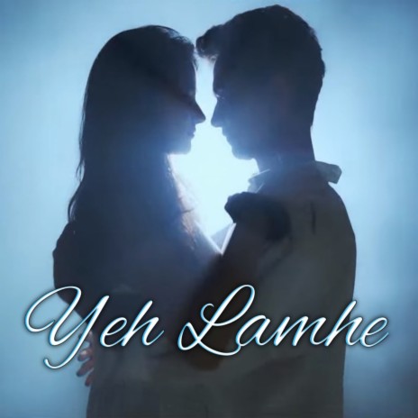 Yeh Lamhe | Boomplay Music