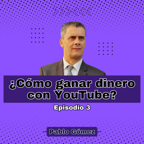 Cómo ganar Dinero con YouTube. Episodio 3 | Boomplay Music