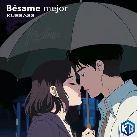 Bésame mejor | Boomplay Music