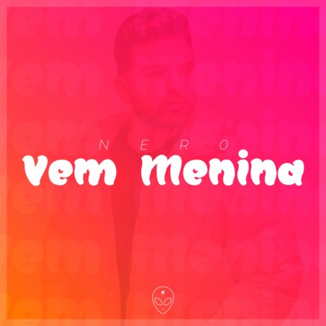 Vem Menina | Boomplay Music