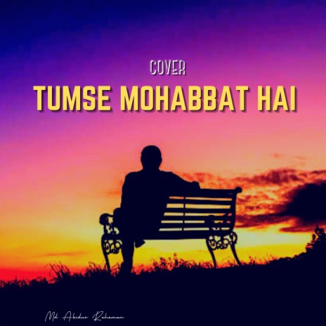 Tumse Mohabbat Hai (Cover) | Boomplay Music