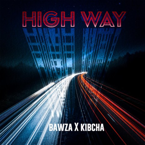 Highway ft. Kibcha | Boomplay Music