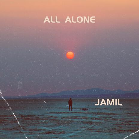 All Alone ft. StillMixingBeats | Boomplay Music