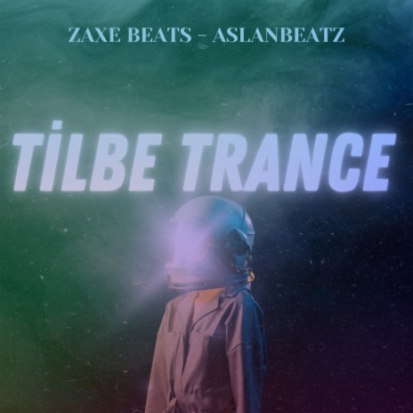 Tilbe Trance ft. AslanBeatz | Boomplay Music