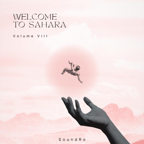 Welcome to Sahara Volume VIII