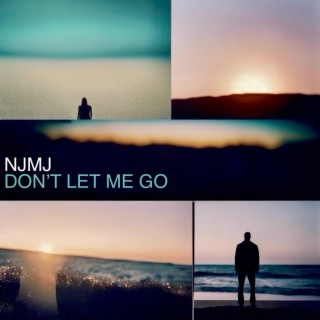 Don't Let Me Go