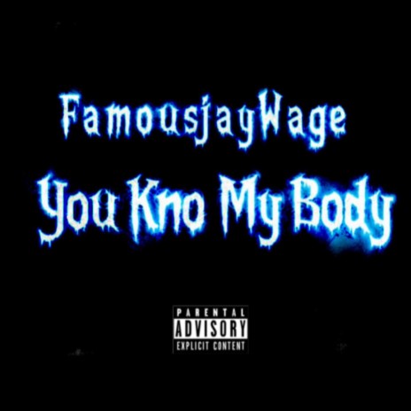You Know My Body | Boomplay Music